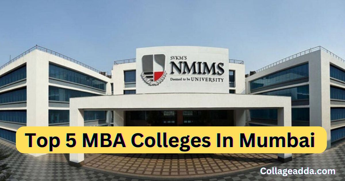 Best MBA Colleges In Mumbai | Top 5 MBA Colleges In Mumbai