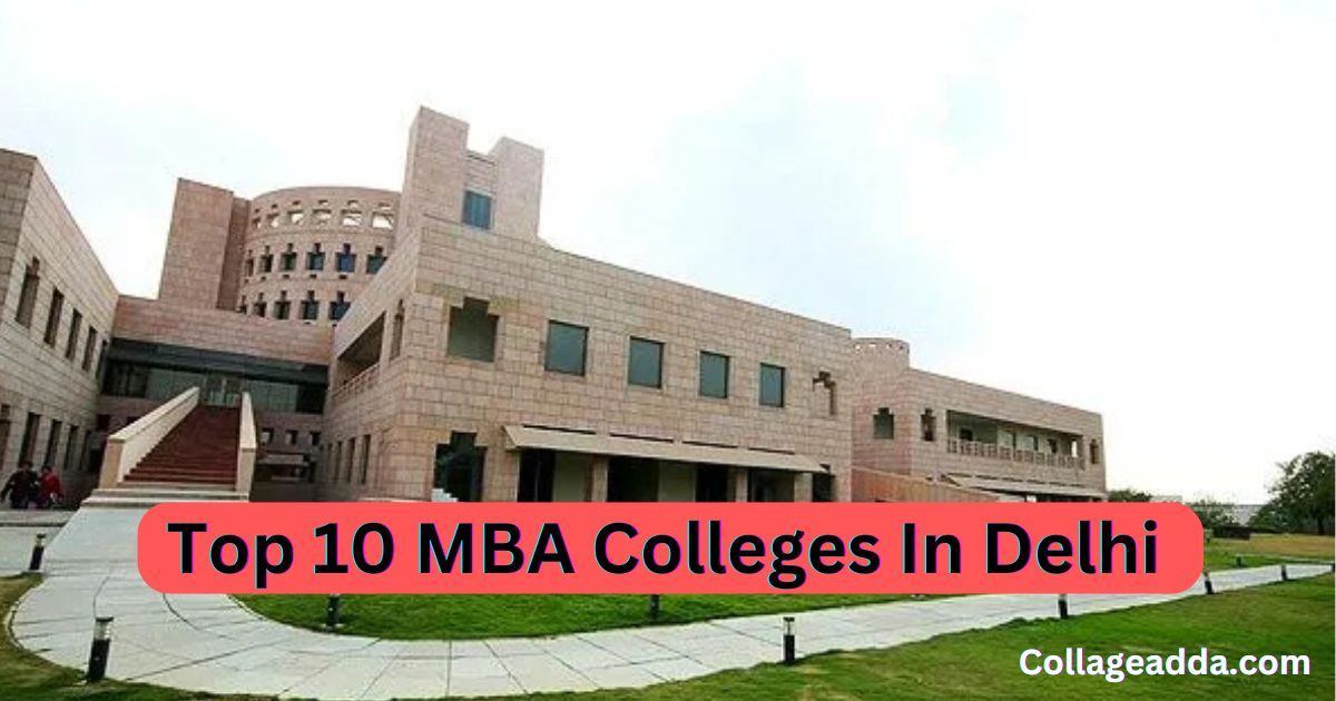 Best MBA Colleges In Delhi | Top 10 MBA Colleges In Delhi In Hindi 