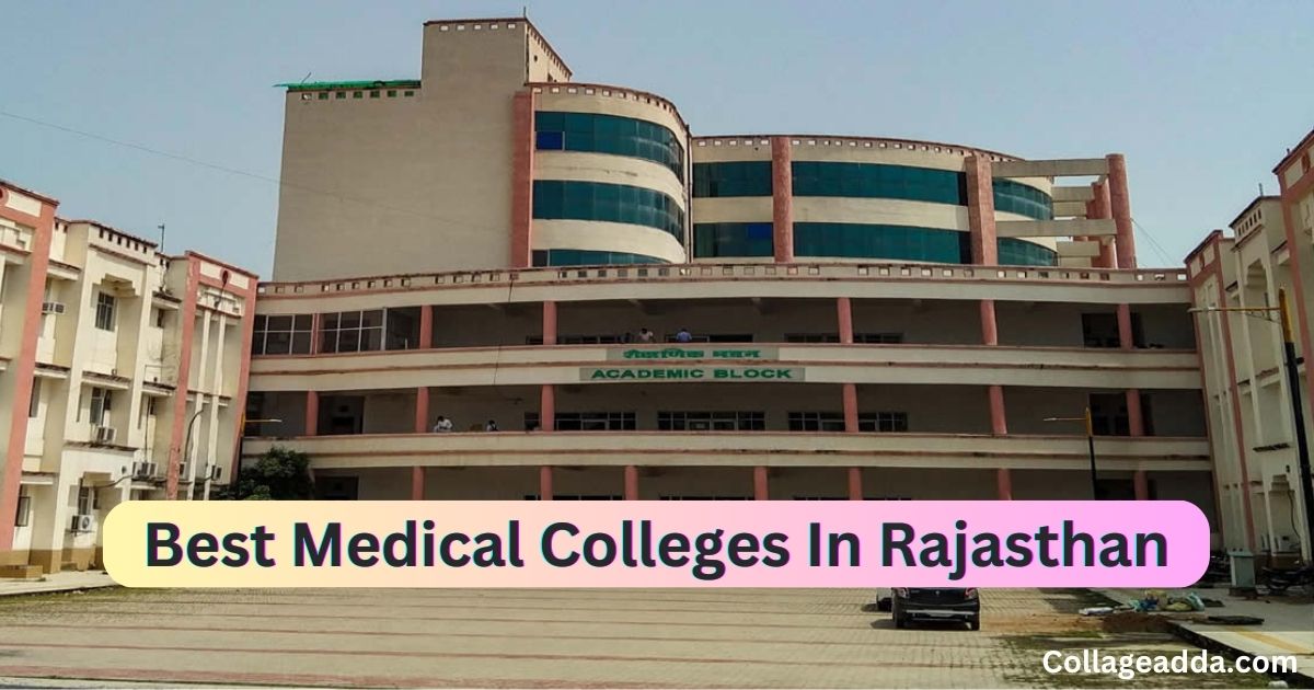 Best Medical Colleges In Rajasthan | टॉप 10 मेडिकल कॉलेज इन राजस्थान