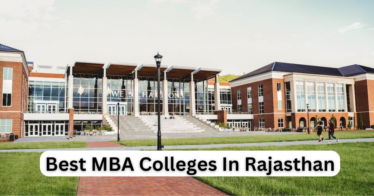 Best MBA Colleges In Rajasthan | टॉप 10 MBA कॉलेज इन राजस्थान