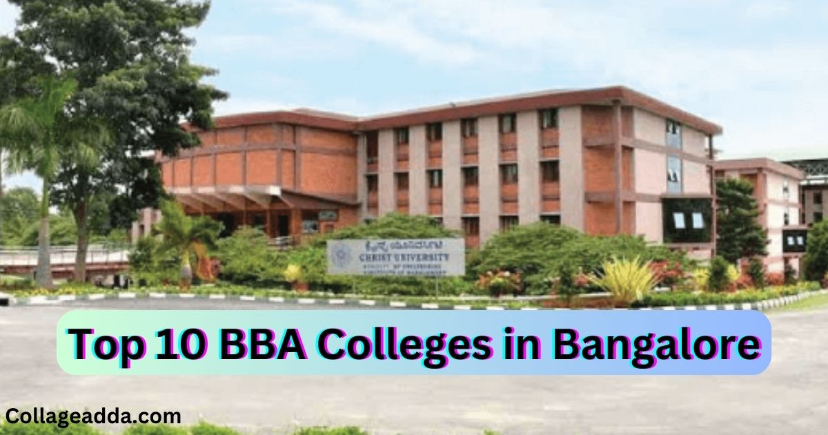 Top 10 BBA Colleges in Bangalore | बेंगलुरु के टॉप 10 BBA कॉलेज